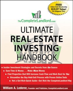 Книга "The CompleteLandlord.com Ultimate Real Estate Investing Handbook" – 