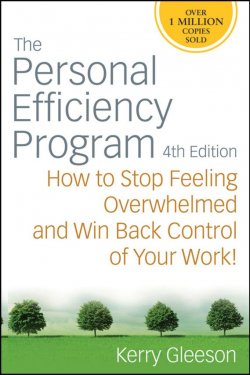 Книга "The Personal Efficiency Program. How to Stop Feeling Overwhelmed and Win Back Control of Your Work" – 
