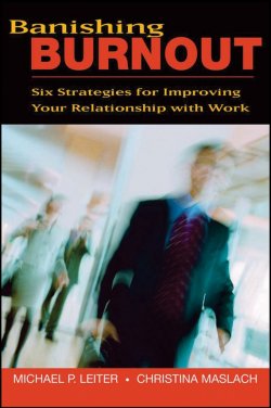 Книга "Banishing Burnout. Six Strategies for Improving Your Relationship with Work" – 