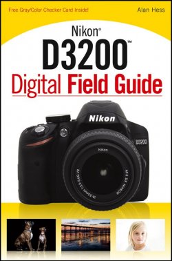 Книга "Nikon D3200 Digital Field Guide" – 