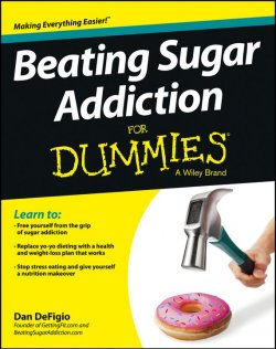 Книга "Beating Sugar Addiction For Dummies" – 