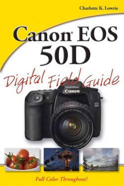 Книга "Canon EOS 50D Digital Field Guide" – 