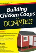 Building Chicken Coops For Dummies ()