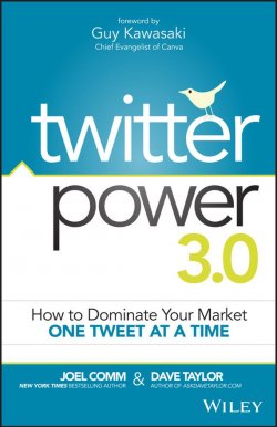 Книга "Twitter Power 3.0. How to Dominate Your Market One Tweet at a Time" – 