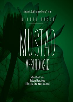 Книга "Mustad vesiroosid" – Мишель Бюсси, Michel Bussi, 2017