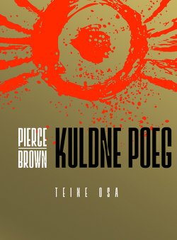 Книга "Kuldne poeg. Punase tõusu triloogia 2. osa" – Pierce Brown, 2015