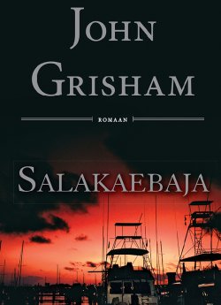 Книга "Salakaebaja" – Джон Гришэм, John Grisham
