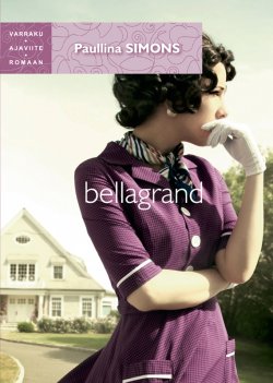 Книга "Bellagrand" – Paullina Simons, Полина Саймонс
