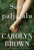 Suvi paljajalu (Carolyn Brown, Carolyn Brown)