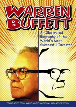 Книга "Warren Buffett. An Illustrated Biography of the Worlds Most Successful Investor" – 