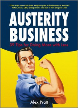 Книга "Austerity Business. 39 Tips for Doing More With Less" – 