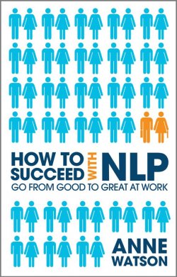 Книга "How to Succeed with NLP. Go from Good to Great at Work" – 