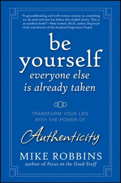 Книга "Be Yourself, Everyone Else is Already Taken. Transform Your Life with the Power of Authenticity" – 