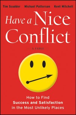 Книга "Have a Nice Conflict. How to Find Success and Satisfaction in the Most Unlikely Places" – 