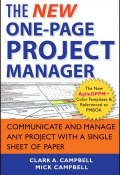 The New One-Page Project Manager. Communicate and Manage Any Project With A Single Sheet of Paper ()
