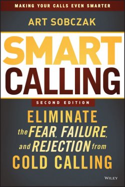 Книга "Smart Calling. Eliminate the Fear, Failure, and Rejection from Cold Calling" – 