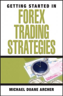 Книга "Getting Started in Forex Trading Strategies" – 