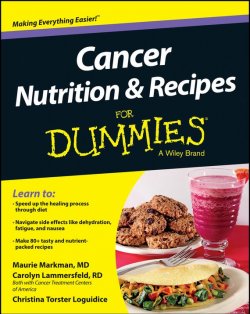 Книга "Cancer Nutrition and Recipes For Dummies" – 