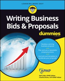 Книга "Writing Business Bids and Proposals For Dummies" – Neil Cobb, Charlie Divine