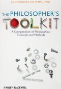 The Philosophers Toolkit. A Compendium of Philosophical Concepts and Methods ()