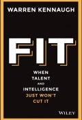 Fit. When Talent And Intelligence Just Wont Cut It ()