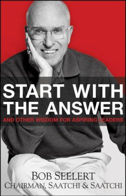 Книга "Start with the Answer. And Other Wisdom for Aspiring Leaders" – 