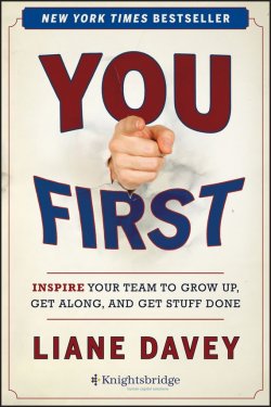 Книга "You First. Inspire Your Team to Grow Up, Get Along, and Get Stuff Done" – 