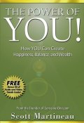 The Power of You!. How YOU Can Create Happiness, Balance, and Wealth ()