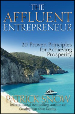 Книга "The Affluent Entrepreneur. 20 Proven Principles for Achieving Prosperity" – 