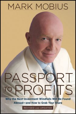 Книга "Passport to Profits. Why the Next Investment Windfalls Will be Found Abroad and How to Grab Your Share" – 