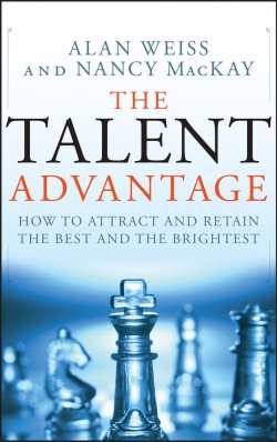 Книга "The Talent Advantage. How to Attract and Retain the Best and the Brightest" – 