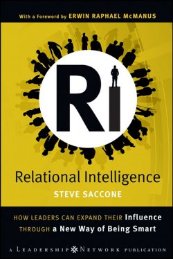 Книга "Relational Intelligence. How Leaders Can Expand Their Influence Through a New Way of Being Smart" – 