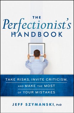 Книга "The Perfectionists Handbook. Take Risks, Invite Criticism, and Make the Most of Your Mistakes" – 