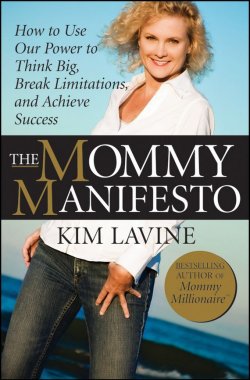 Книга "The Mommy Manifesto. How to Use Our Power to Think Big, Break Limitations and Achieve Success" – 