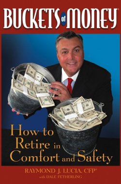 Книга "Buckets of Money. How to Retire in Comfort and Safety" – 