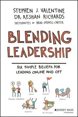 Книга "Blending Leadership. Six Simple Beliefs for Leading Online and Off" – 