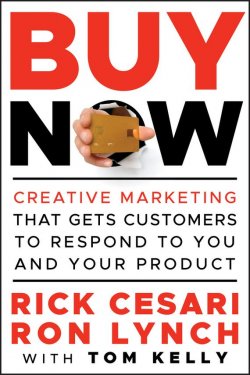 Книга "Buy Now. Creative Marketing that Gets Customers to Respond to You and Your Product" – 