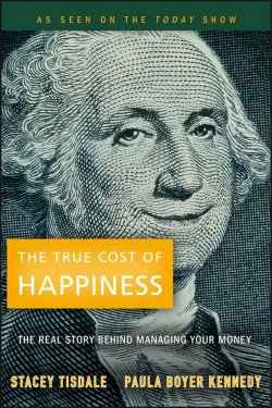 Книга "The True Cost of Happiness. The Real Story Behind Managing Your Money" – 