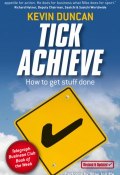 Tick Achieve. How to Get Stuff Done ()