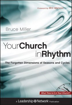 Книга "Your Church in Rhythm. The Forgotten Dimensions of Seasons and Cycles" – 