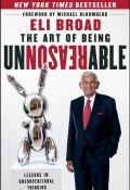 The Art of Being Unreasonable. Lessons in Unconventional Thinking ()