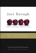 Just Enough. Tools for Creating Success in Your Work and Life ()