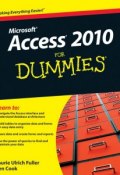 Access 2010 For Dummies ()