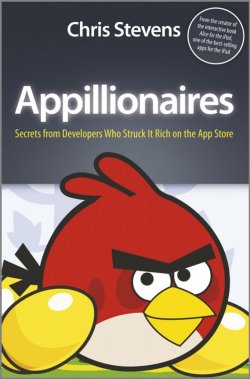 Книга "Appillionaires. Secrets from Developers Who Struck It Rich on the App Store" – 