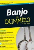 Banjo For Dummies. Book + Online Video and Audio Instruction ()