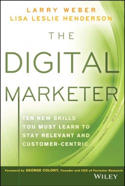 Книга "The Digital Marketer. Ten New Skills You Must Learn to Stay Relevant and Customer-Centric" – 