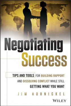 Книга "Negotiating Success. Tips and Tools for Building Rapport and Dissolving Conflict While Still Getting What You Want" – 