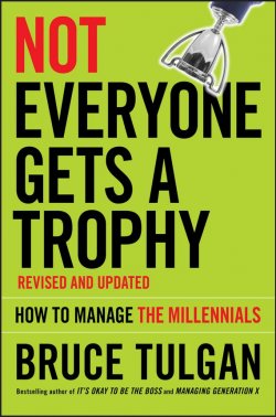 Книга "Not Everyone Gets A Trophy. How to Manage the Millennials" – 