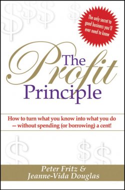 Книга "The Profit Principle. Turn What You Know Into What You Do - Without Borrowing a Cent!" – 