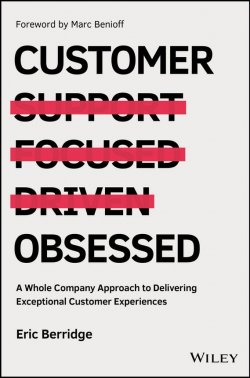 Книга "Customer Obsessed. A Whole Company Approach to Delivering Exceptional Customer Experiences" – 